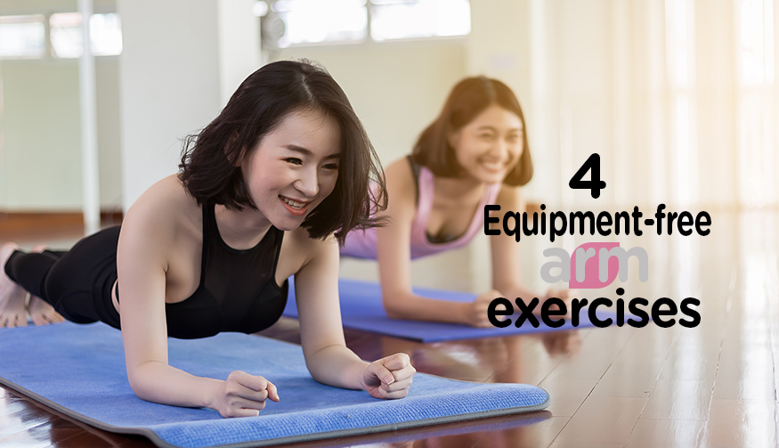 4 Equipmentfree arm exercises you can do at home